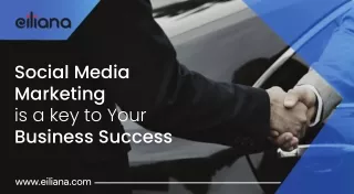 Social Media Marketing is a key to your business success