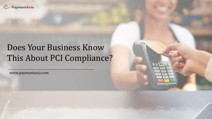 does your business know this about pci compliance