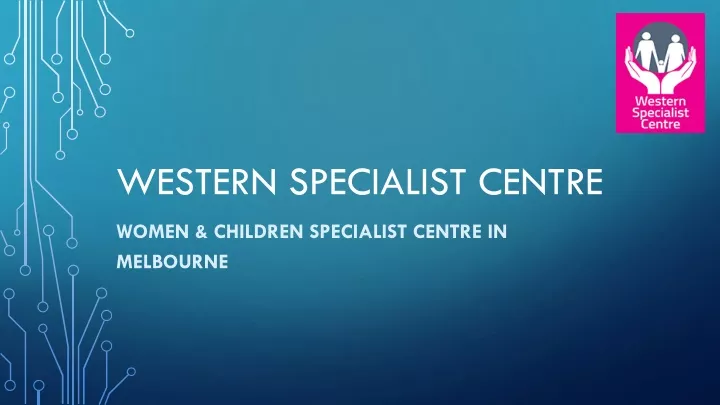 western specialist centre