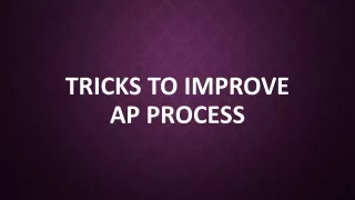 Tricks To Improve AP Process