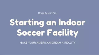 Starting an Indoor Soccer Facility
