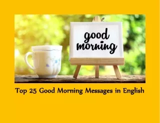 Top 25 Good Morning Messages in English