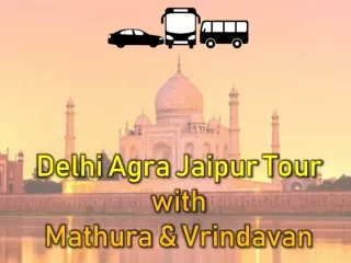 delhi agra jaipur tour with mathura vrindavan
