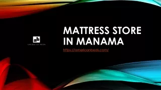 MATTRESS STORE IN MANAMA