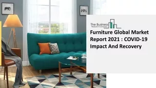 Furniture Market Size 2021 by KeyPlayers, Development Strategy, Future Trends