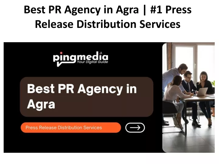 best pr agency in agra 1 press release distribution services