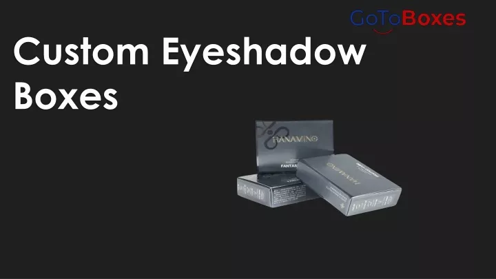 custom eyeshadow boxes