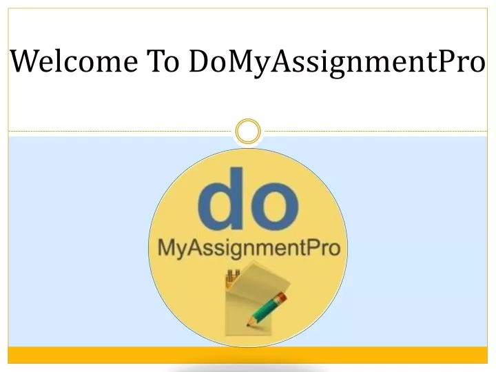 welcome to domyassignmentpro