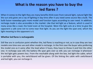 what is the reason you have to buy the led flares
