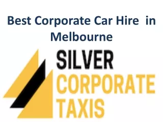 Best Corporate Car Hire  in  Melbourne