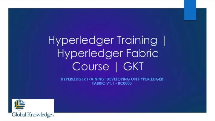 hyperledger training hyperledger fabric course gkt