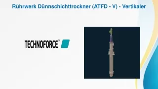 Rührwerk Dünnschichttrockner (ATFD - V) - Vertikaler