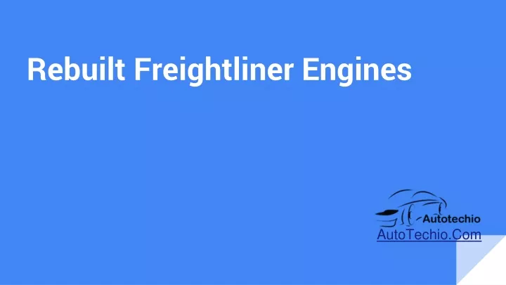 rebuilt freightliner engines