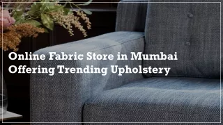 Nesterra  Online Fabric Store in Mumbai Offering Trending Upholstery