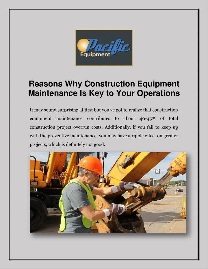 PPT Reasons Why Construction Equipment Maintenance Is Key To Your