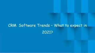 PDF - CRM  Software Trends – What to expect in 2021_