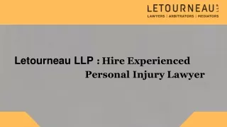 Letourneau LLP : Hire Experienced Personal Injury Lawyer