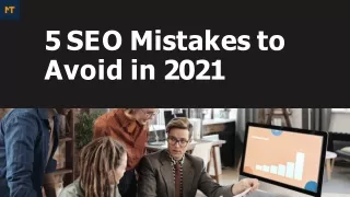 5 SEO Mistakes to Avoid in 2021