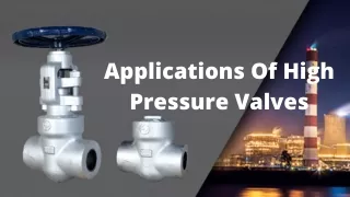 Applications Of High Pressure Valves