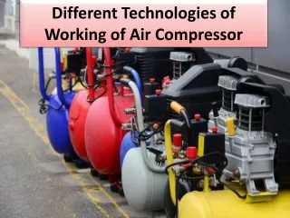 different technologies of working of air compressor