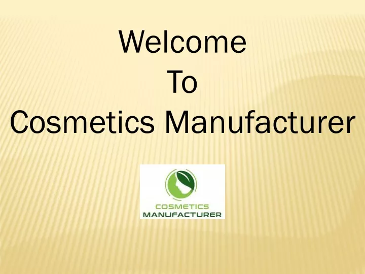 welcome to cosmetics manufacturer