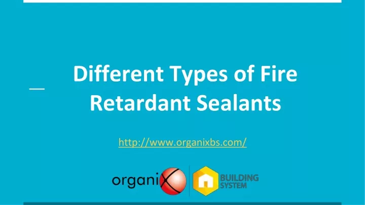 different types of fire retardant sealants