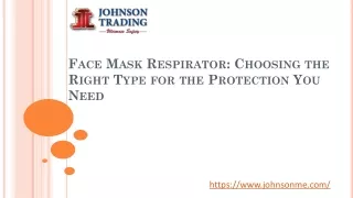f ace m ask r espirator c hoosing the r ight