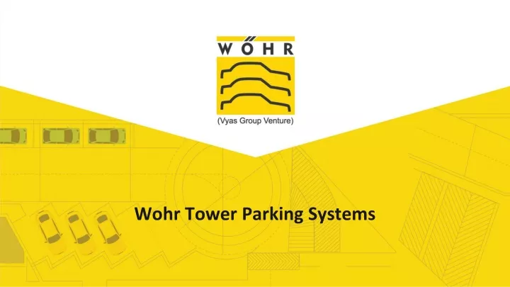 wohr tower parking systems