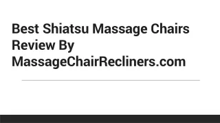 Best Shiatsu Massage Chairs Review By MassageChairRecliners.com