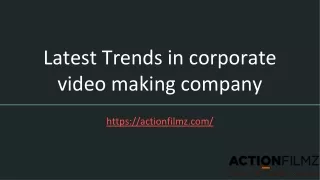Corporate Video Making Company Latest Trends