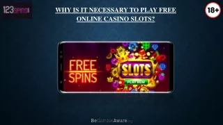 Why Is It Necessary To Play Free Online Casino Slots