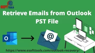 Retrieve Emails from Outlook PST File
