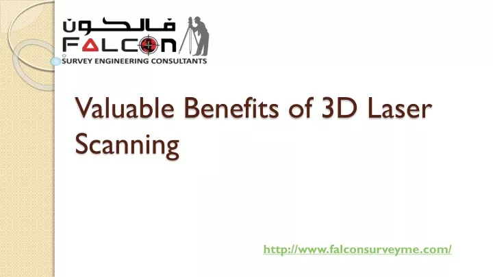 valuable benefits of 3d laser scanning