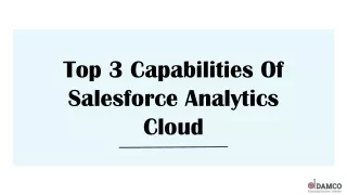 top 3 capabilities of salesforce analytics cloud