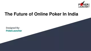 The Future of Online Poker In India