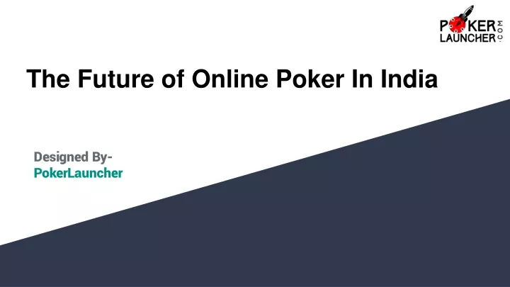 the future of online poker in india