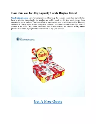 how can you get high quality candy display boxes