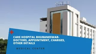 Care Hospital Bhubaneswar- Doctors, Appointment, Charges, Other Details