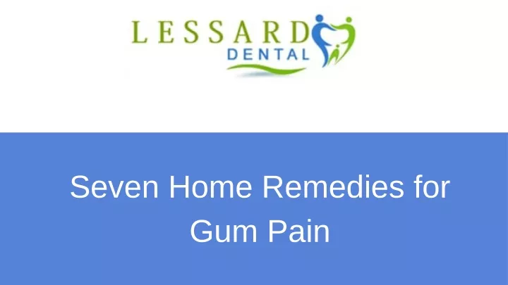 seven home remedies for gum pain