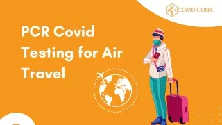 PCR COVID Testing for Air Travel - Covid Clinic
