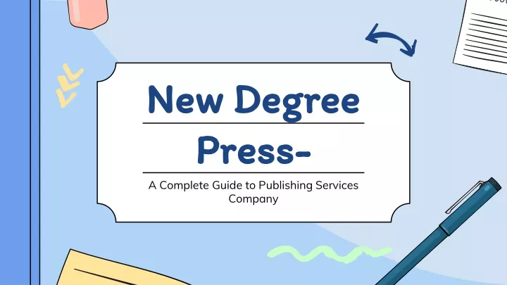 new degree press