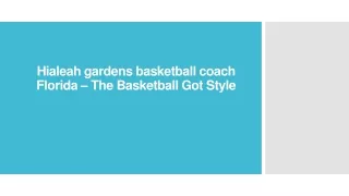 Hialeah gardens basketball coach Florida – The Basketball Got Style