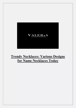 Trendy Necklaces Various Designs for Name Necklaces Today