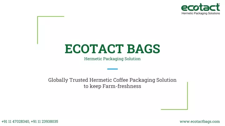 ecotact bags hermetic packaging solution