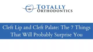 Cleft Lip and Cleft Palate The 7 Things That Will Probably Surprise You