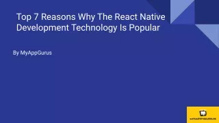 Top 7 Reasons Why The React Native Development Technology Is Popular