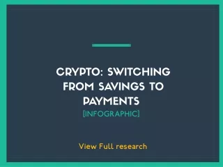 CRYPTO: SWITCHING FROM SAVINGS TO PAYMENTS [INFOGRAPHIC]