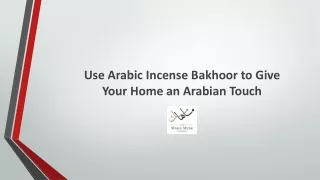 Use Arabic Incense Bakhoor to Give Your Home an Arabian Touch