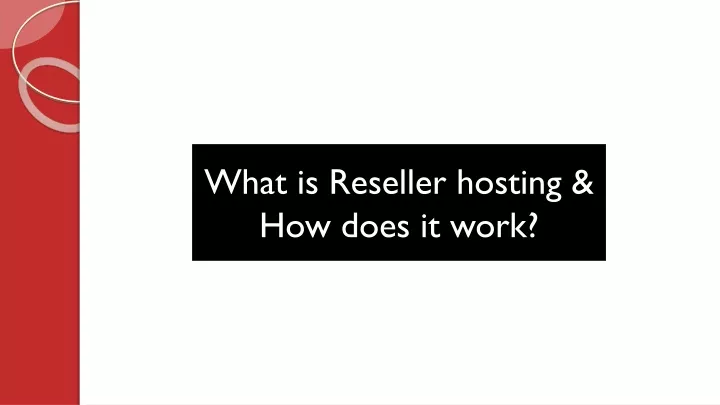 what is reseller hosting how does it work