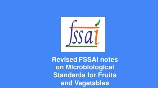 revised fssai notes on microbiological standards for fruits and vegetables